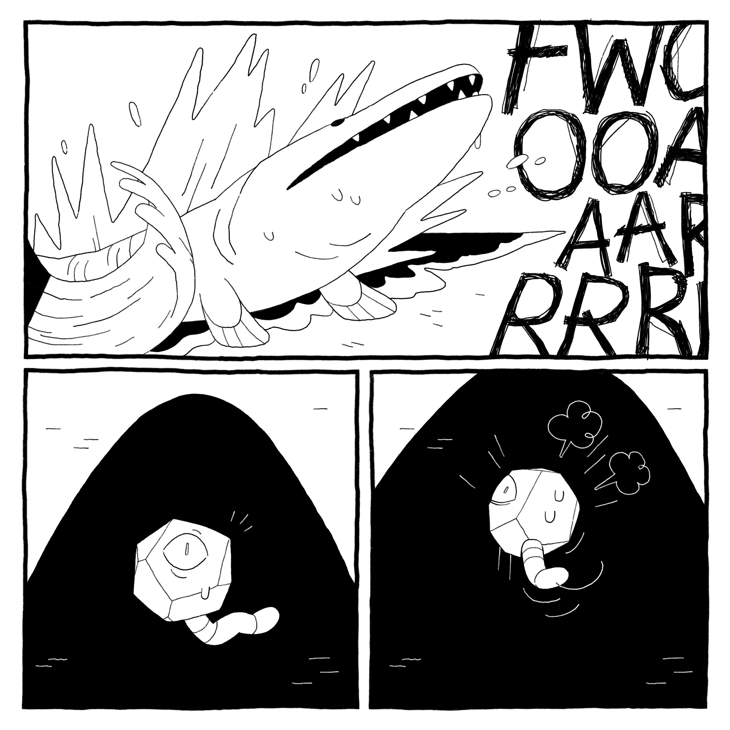 A fishlike creature emerges from the water with a roar. Worm-in-a-rock god, caught in its shadow, turns and flees. 